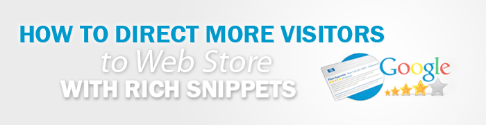 How to Direct more Visitors to your Web Store with Rich Snippets