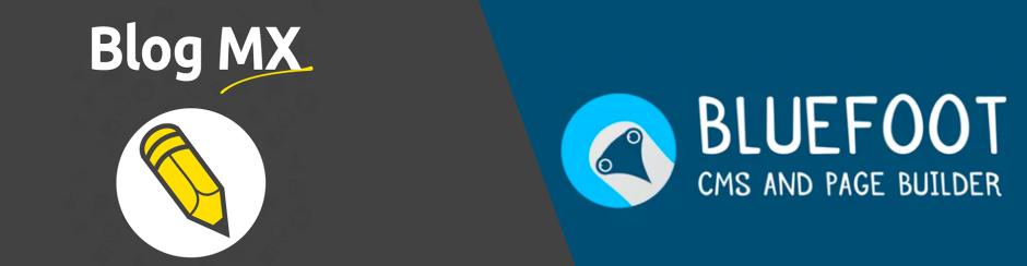 Blogging doesn’t get better than this! - use Blog MX with the BlueFoot PageBuilder