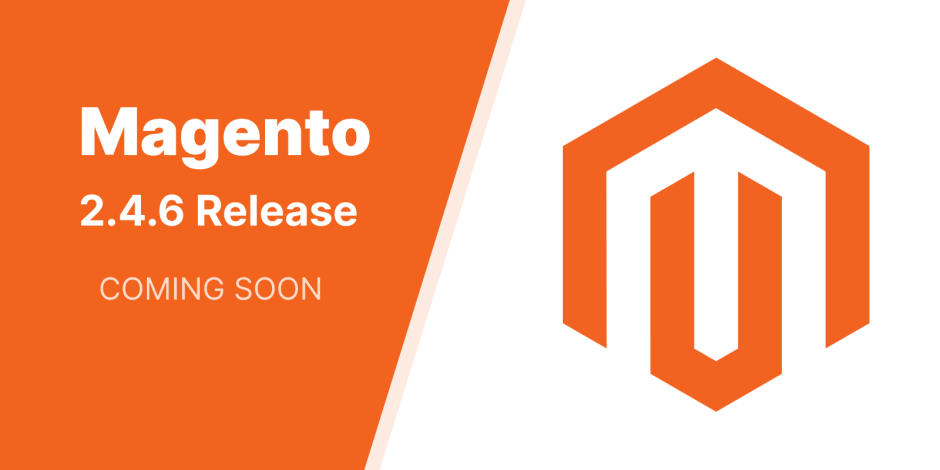 Magento 2.4.6: New Features and Top Changes