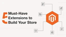 Must-Have Magento 2 Extensions