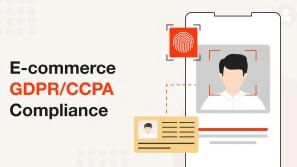 E-commerce GDPR/CCPA Compilance