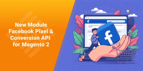 New Module: Facebook Pixel & Conversion API for Magento 2